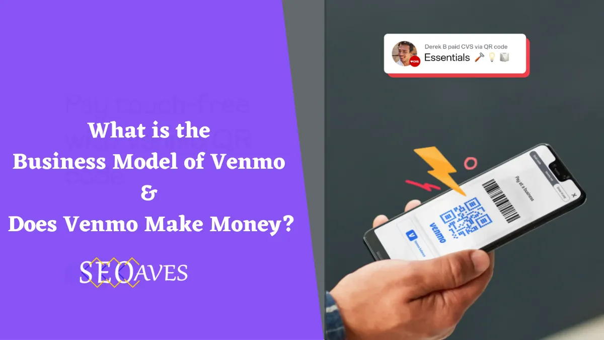 Venmo Business Model | How Does Venmo Make Money? 2
