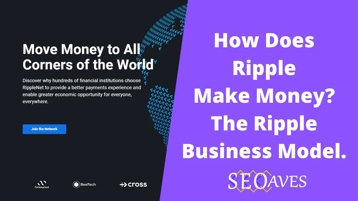 Ripple Business Model | How Does Ripple Make Money? 4