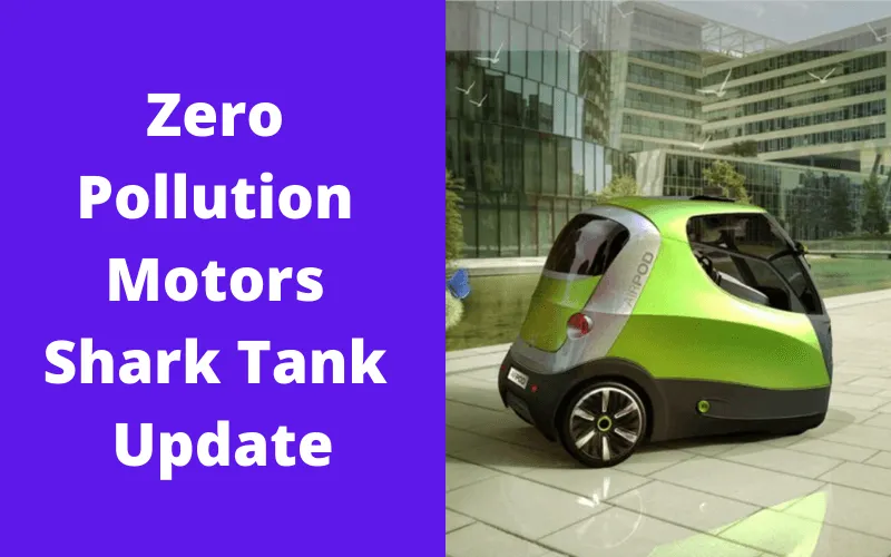 Zero Pollution Motors Shark Tank Update