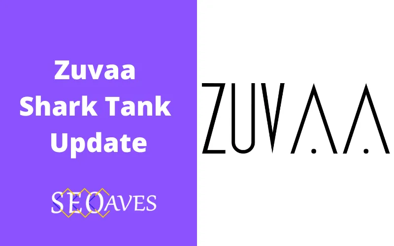 Zuvaa Shark Tank Update