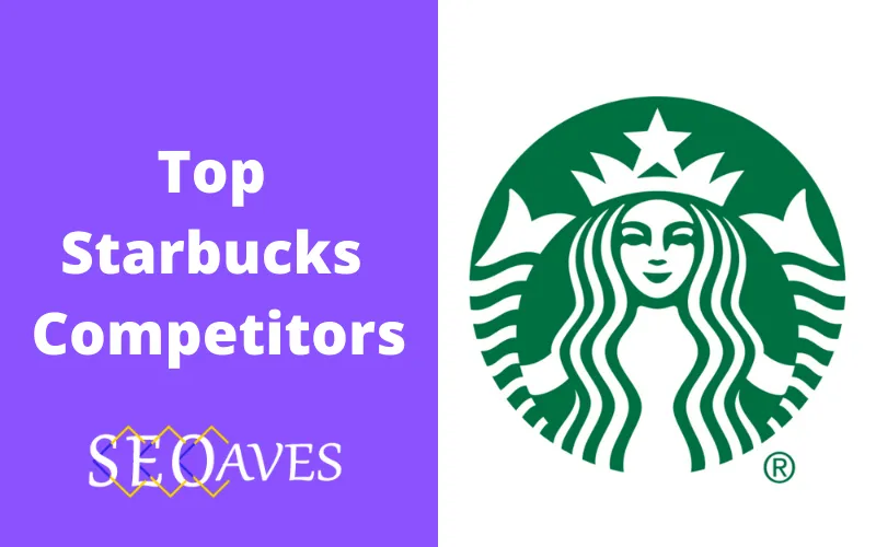 Starbucks Competitors