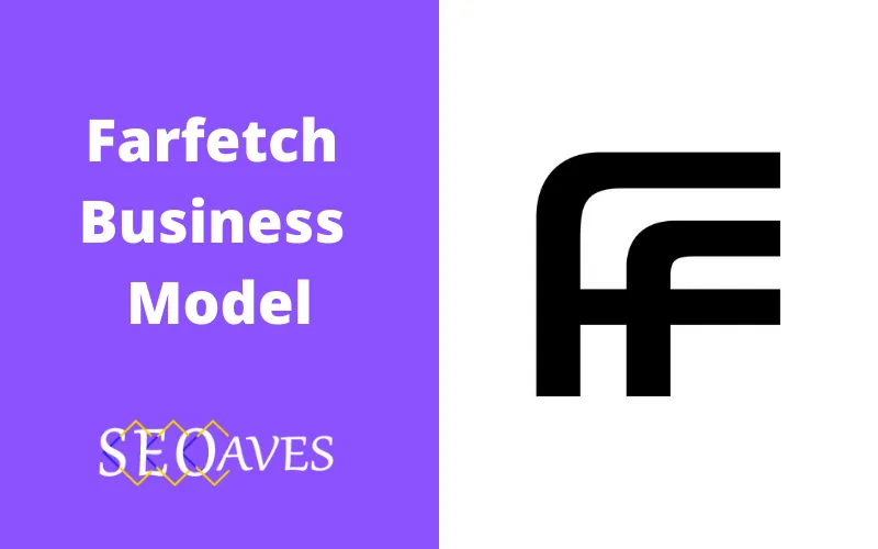Farfetch Business Model