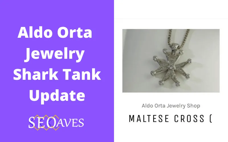 Aldo Orta Jewelry Shark Tank Update
