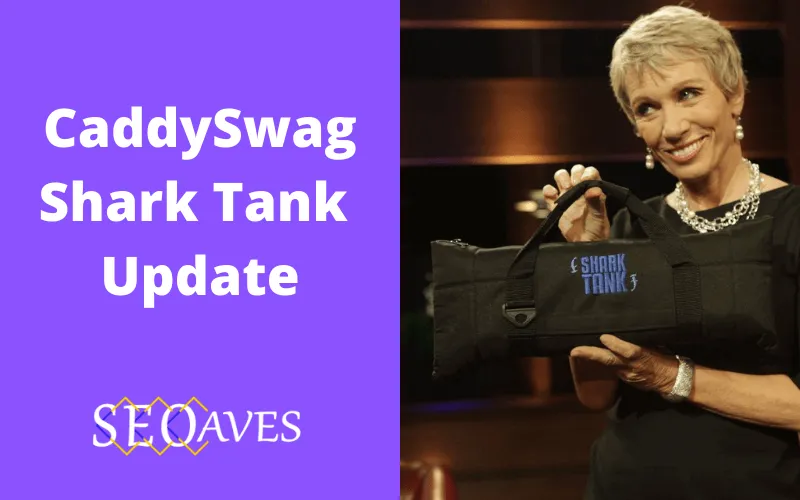 CaddySwag Shark Tank Update
