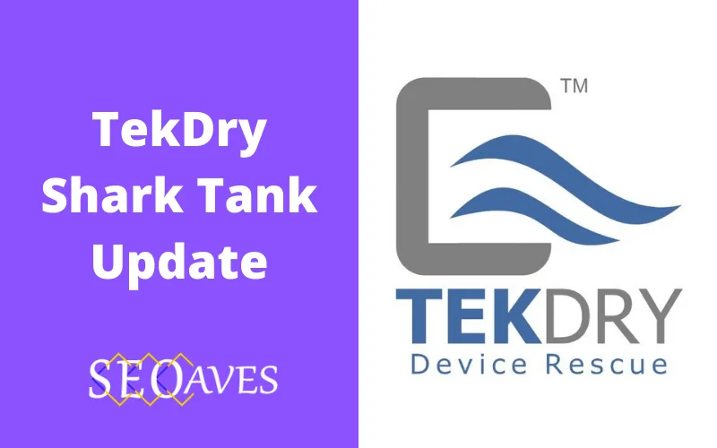 TekDry Shark Tank Update