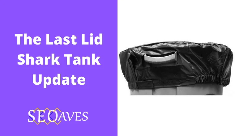The Last Lid Shark Tank Update