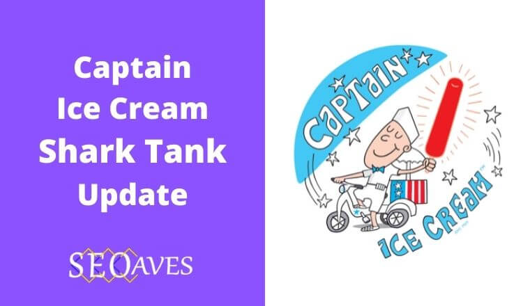 Captain Ice Cream Shark Tank Update