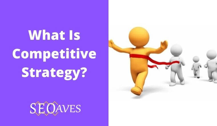 Competitive Strategy