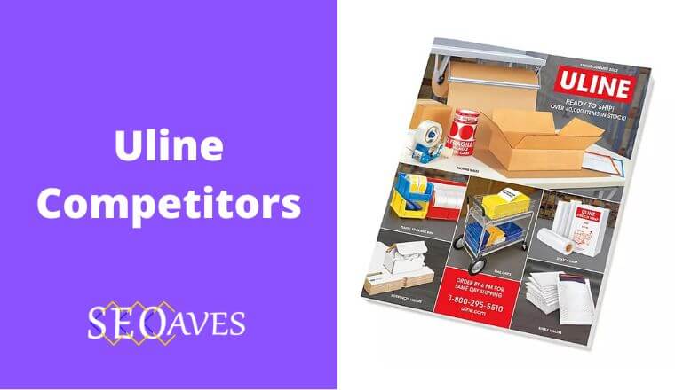 Uline Competitors and Alternatives Analysis