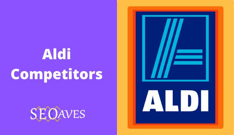 Aldi Competitors and Alternatives
