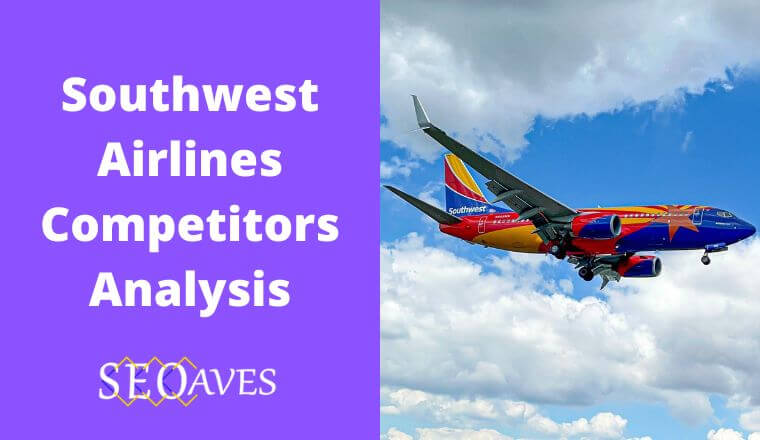 Southwest Airlines Competitors and Alternatives Analysis
