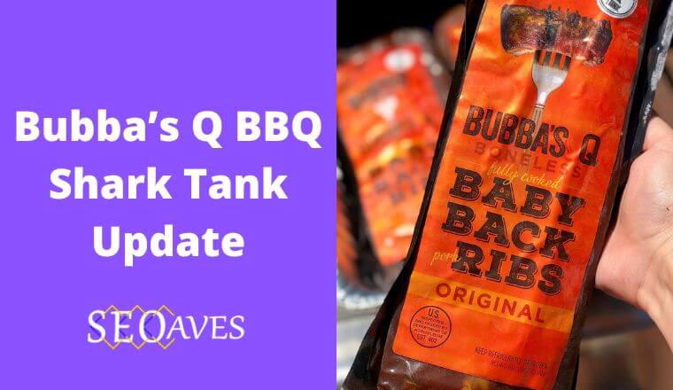 Bubba’s Q BBQ Shark Tank Update