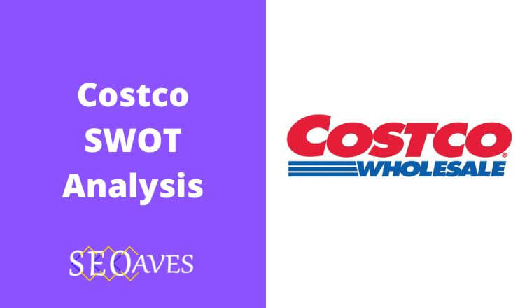 Costco SWOT Analysis