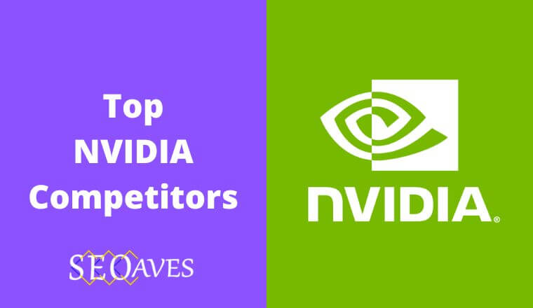NVIDIA Competitors and Alternatives Analysis