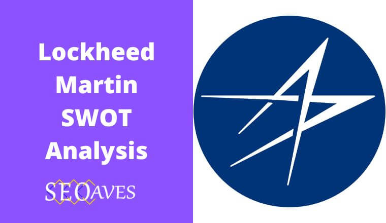 Lockheed Martin SWOT Analysis