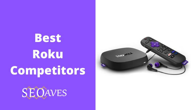 Roku Competitors and Alternatives