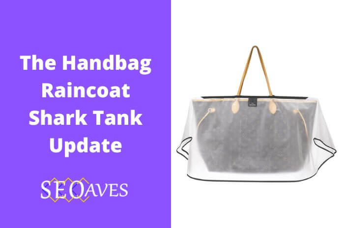 The Handbag Raincoat Shark Tank Update