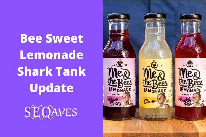 Bee Sweet Lemonade Net Worth | Bee Sweet Lemonade Shark Tank Update