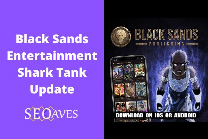 Black Sands Entertainment Shark Tank Update