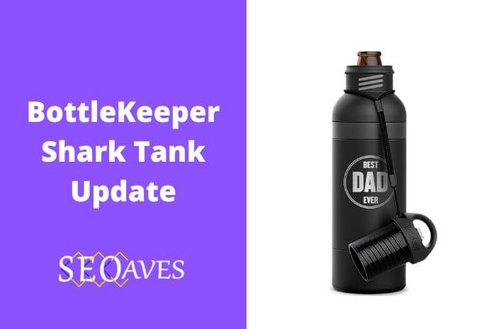 BottleKeeper Shark Tank Update