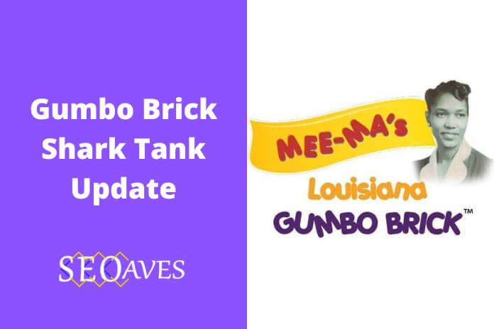 Gumbo Brick Shark Tank Update | Gumbo Brick Net Worth