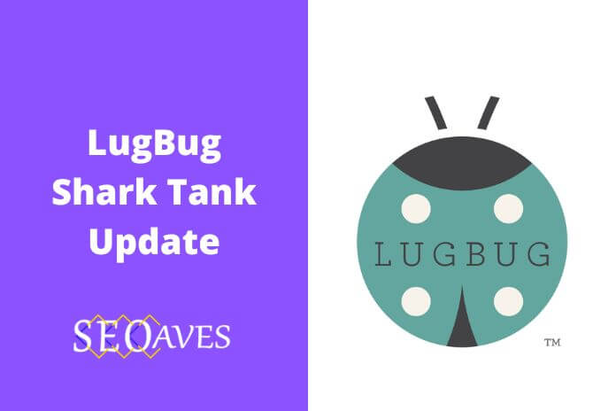 LugBug Shark Tank Update | LugBug Net Worth