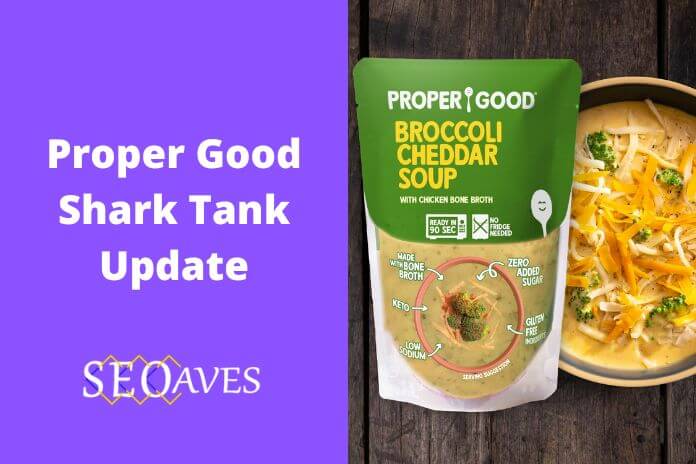 Proper Good Shark Tank Update | Proper Good Net Worth