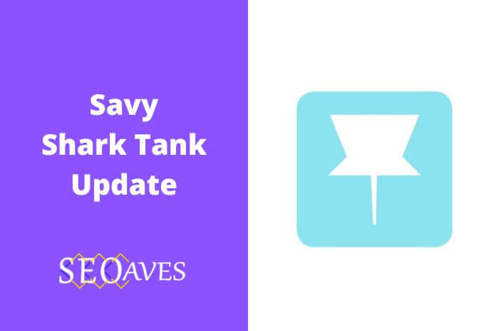 Savy Shark Tank Update