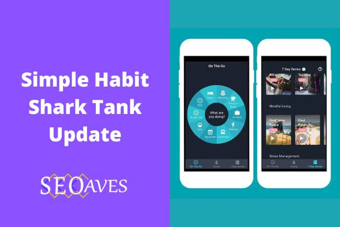 Simple Habit Shark Tank Update | Simple Habit Net Worth