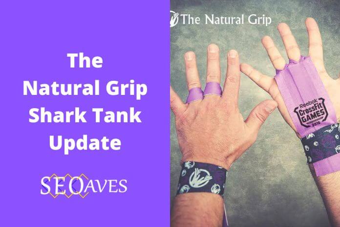 The Natural Grip Shark Tank Update | The Natural Grip Net Worth