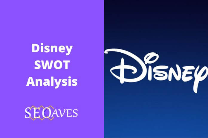 Disney SWOT Analysis