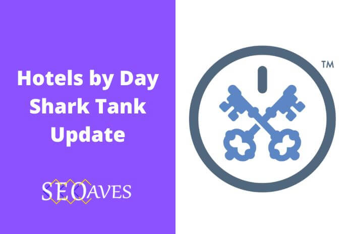 Hotels by Day Shark Tank Update | Hotels by Day Net Worth