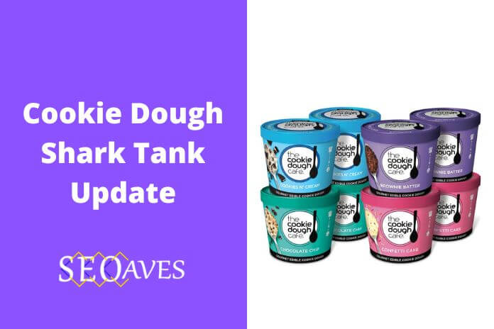 Cookie Dough Café Shark Tank Update | Cookie Dough Café Net Worth