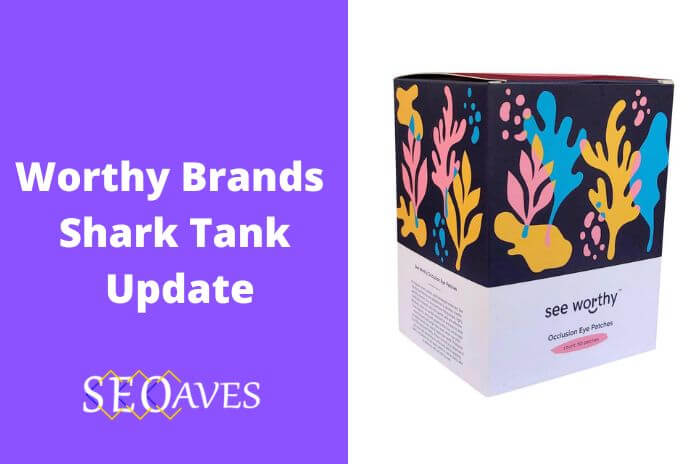 Worthy Brands Shark Tank Update | Worthy Brands Net Worth