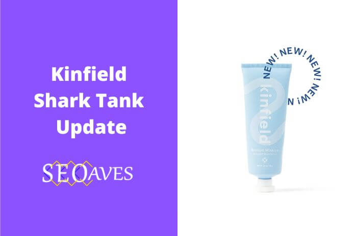 Kinfield Shark Tank Update | Kinfield Net Worth