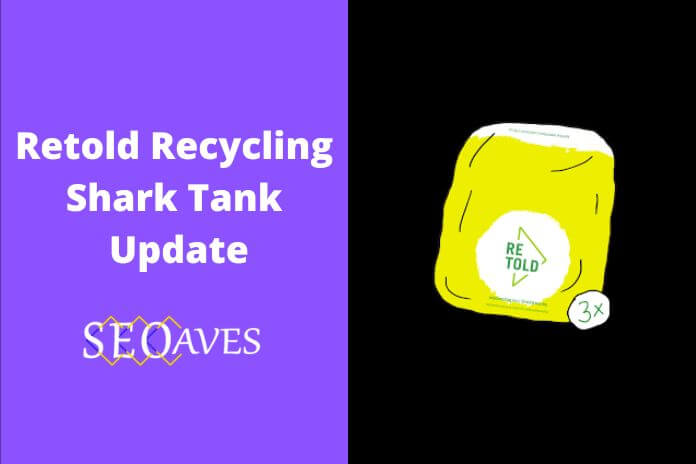 Retold Recycling Shark Tank Net Worth