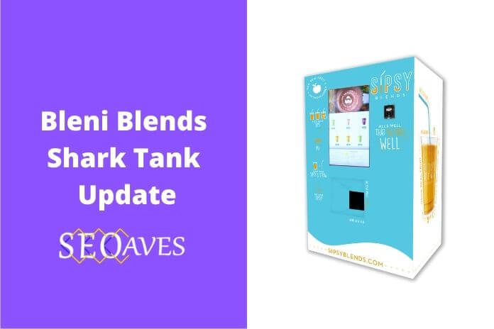 Bleni Blends Shark Tank Net Worth