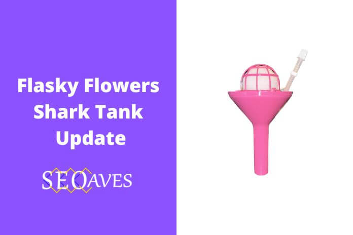 Flasky Flowers Shark Tank Net Worth