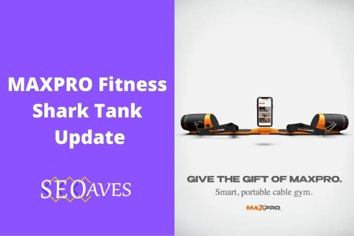 MAXPRO Fitness Shark Tank Net Worth
